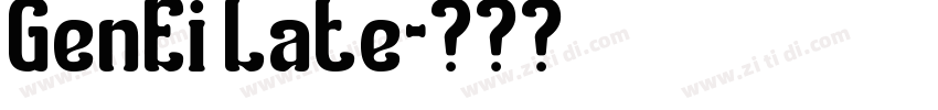 GenEi Late字体转换